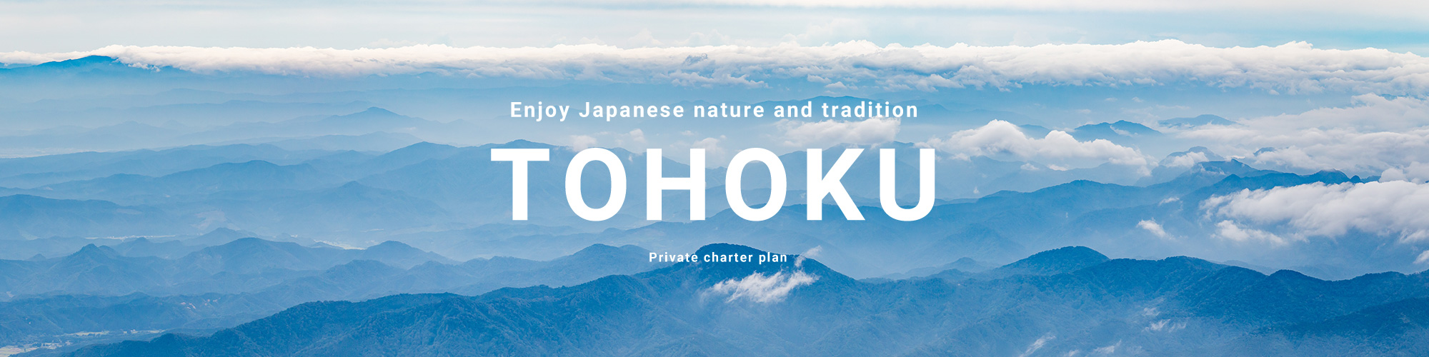 Enjoy Japanese nature and tradition TOHOKU Private charter plan