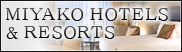 Miyako Hotels&Resorts