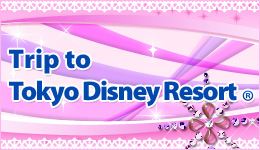 Trip to Tokyo Disney Resort
