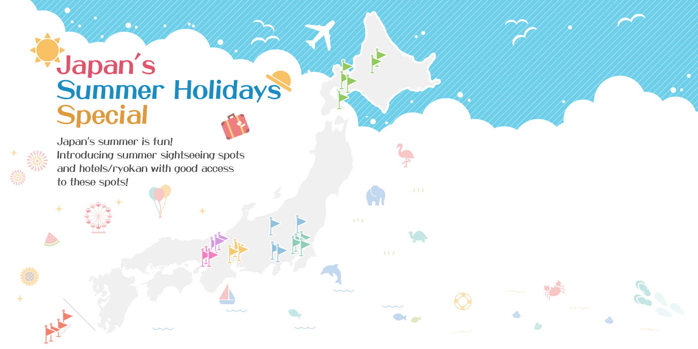 Japan’s summer is fun!Introducing summer sightseeing spots and hotels/ryokan with good access to these spots!